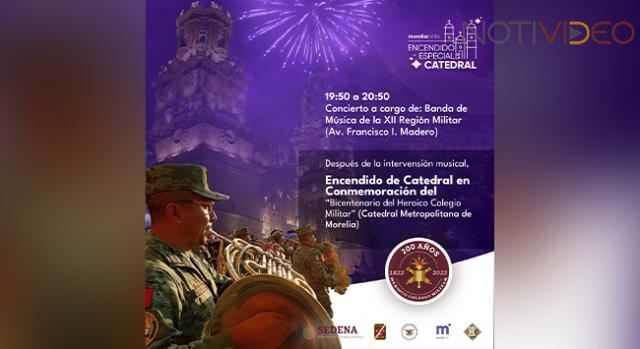 La Catedral de Morelia brillará con los Colores del Heroico Colegio Militar 