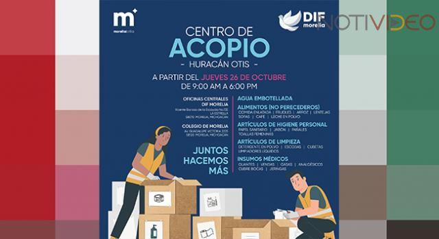 DIF Morelia habilita módulos de acopio para apoyar a damnificados de Acapulco